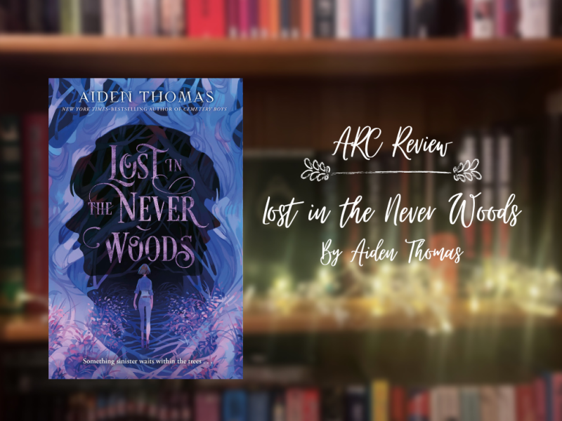 ARC review: Lost in the Never Woods by Aiden Thomas